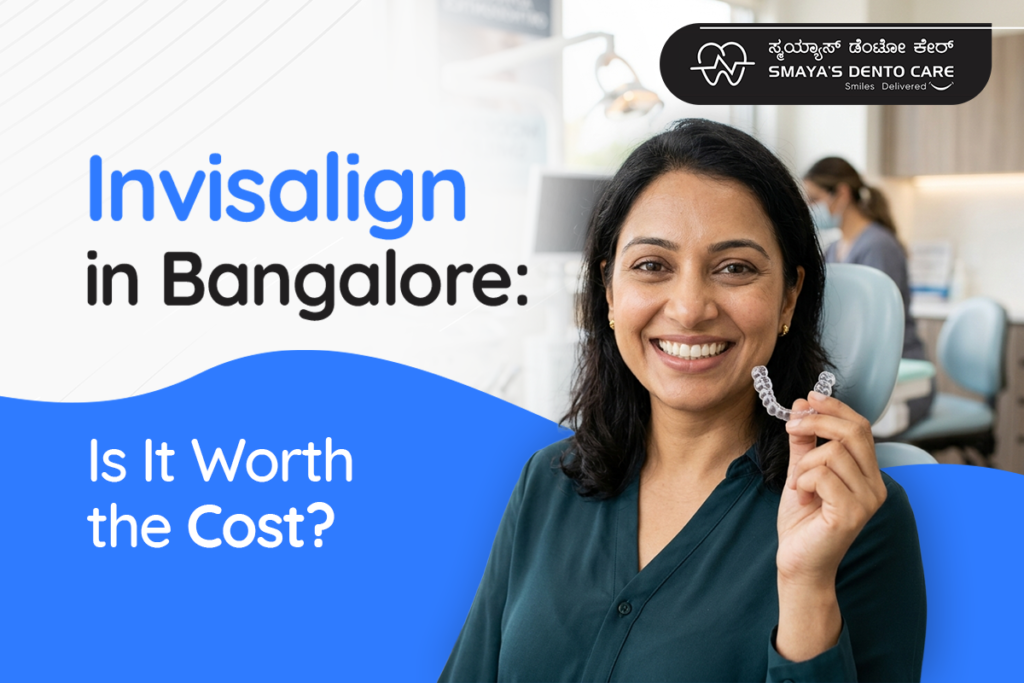 Invisalign in Bangalore