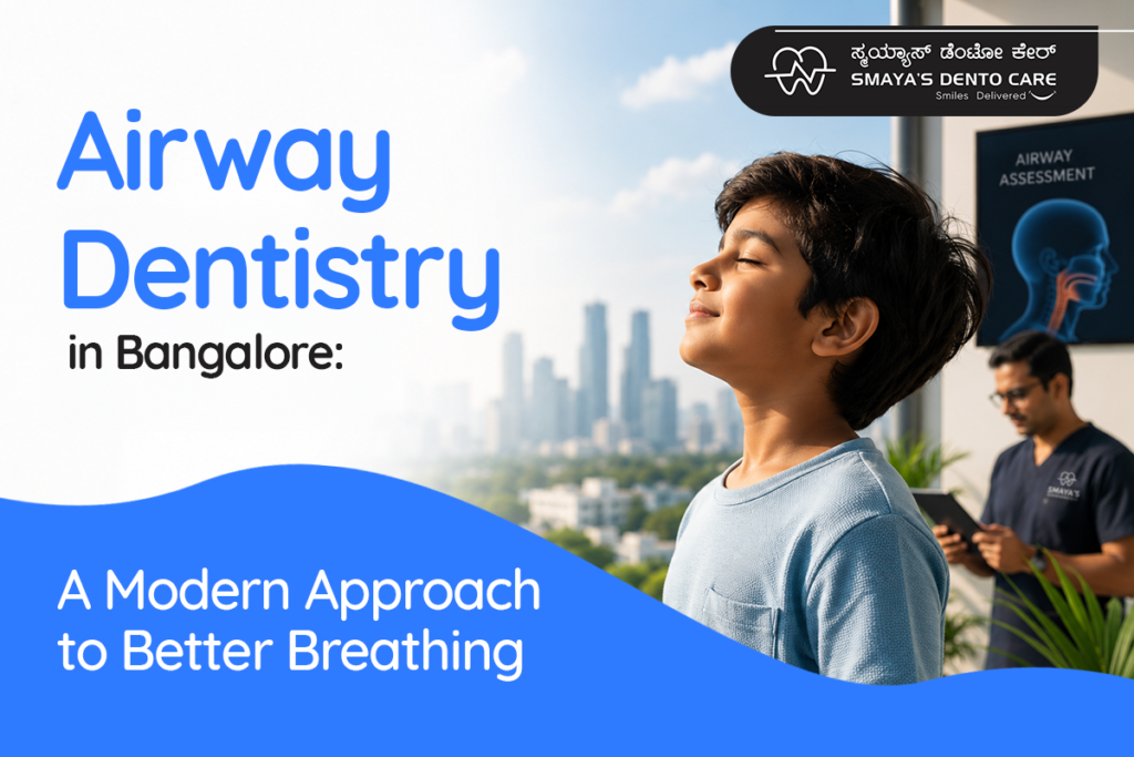 Airway Dentistry in Bangalore