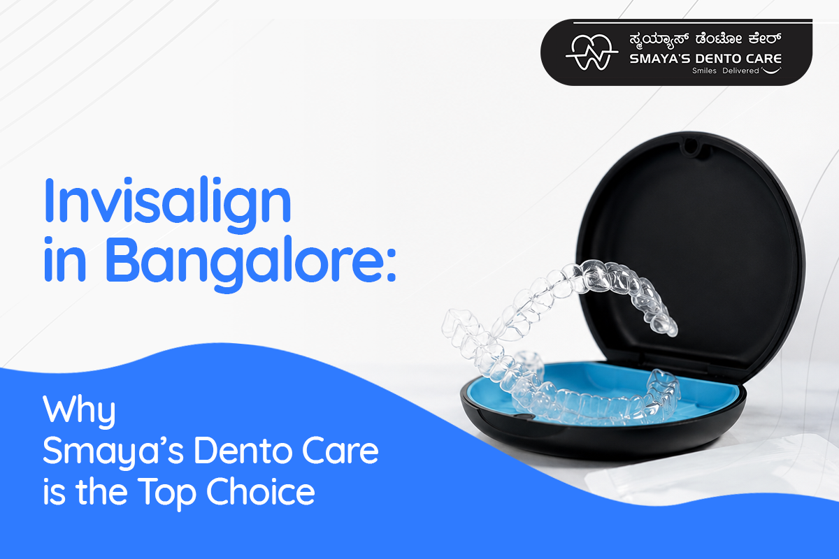 Invisalign in Bangalore