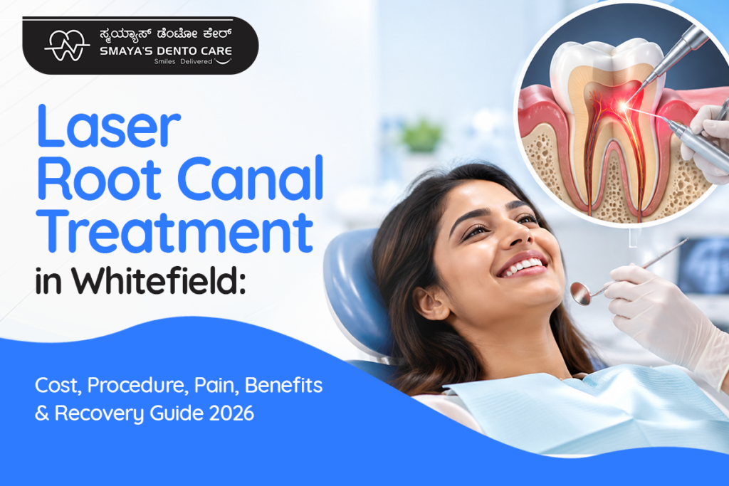 laser root canal treatment in Whitefield